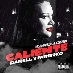 Caliente - Darell Ft Farruko (Alejandro6J Extended Edit) Descarga en la descripción