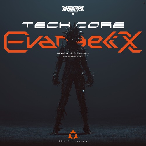Stream 「TECH CORE Evangelix 01」 Crossfade by MEGAREX Stream 「TECH CORE Evangelix 01」 Crossfade by MEGAREX