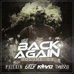 Back Again Vol.3 - DJ Philbin MC's Eazy, Colsey & Tasker