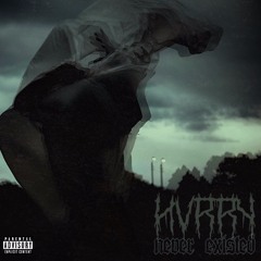 NEVER EXISTED(Prod. PAGAN)