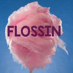 FLOSSIN