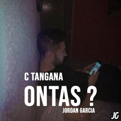 C.Tangana - Ontas?(Jordán García Remix)