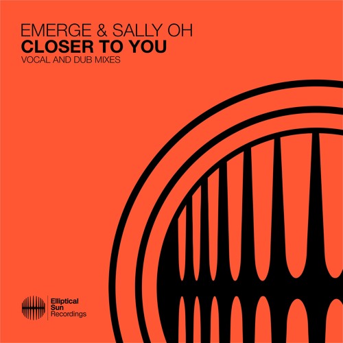 Emerge & Sally Oh - Closer To You