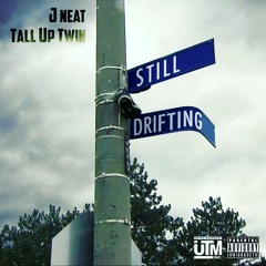 Still Driftin (feat. TallupTwinz)