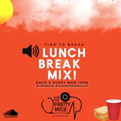 THE LUNCH BREAK MIX