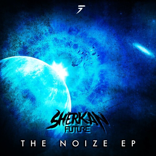 Sherkan Future - The Noize