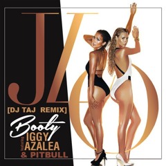 J Lo ft. Iggy Azalea - Booty 🍑 (TAJ's DamASScus Shake Remix) 'BUY' = FREE DOWNLOAD