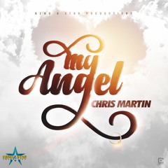 Christopher Martin - My Angel