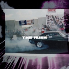 The Rush