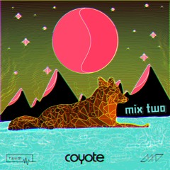 Coyote | Mix Two (May 2019)