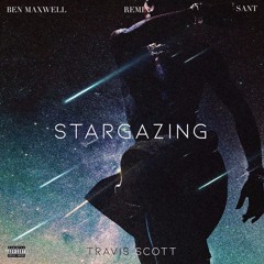 STARGAZING [BEN MAXWELL x SANT FLIP]