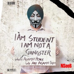 I am a Student , Not a Gangster - NSeeB