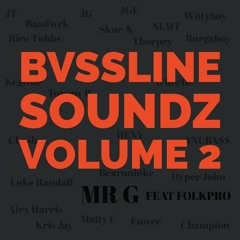 MR G - BVSSLINE SOUNDZ VOLUME 2 (FEAT FOLKPRO)