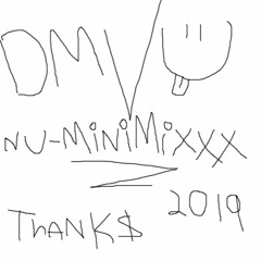 DMVU's Nu-Minimix (spring '19)