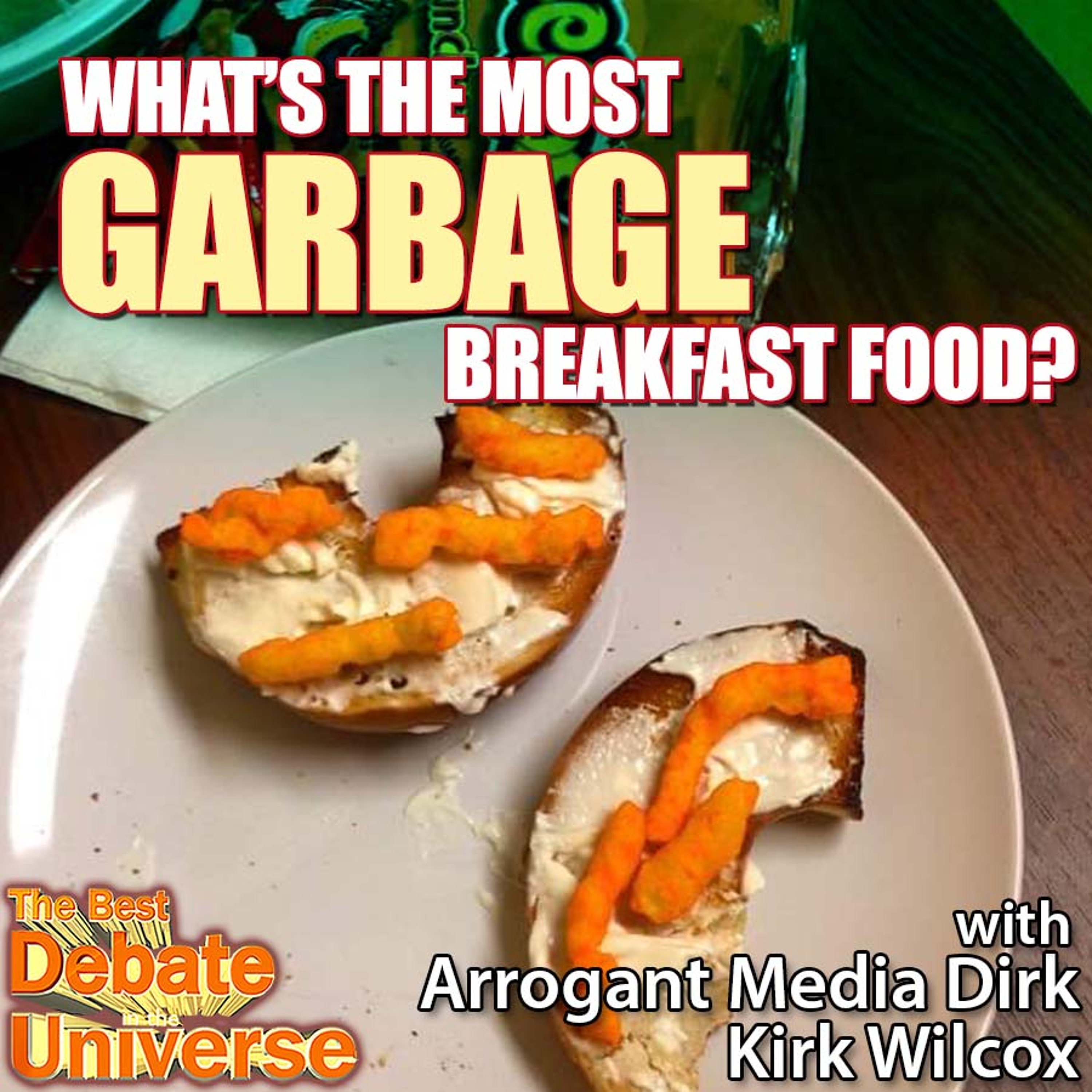 #133 - What's the most garbage breakfast food? Dirk, Kirk Wilcox, Ron Babcock, Maddox episode artwork