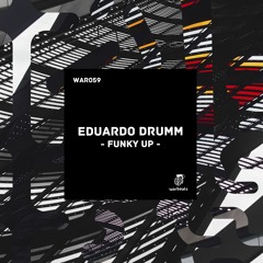 Eduardo Drumn - Funky Up (Original Mix)
