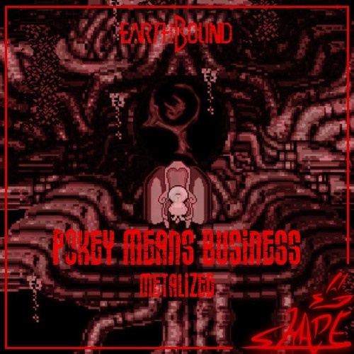 .:Earthbound - Pokey Means Business (Metalized):.