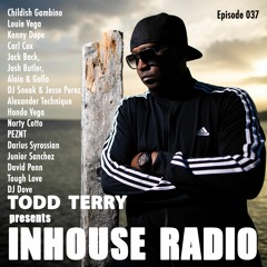 Todd Terry - InHouse Radio 037