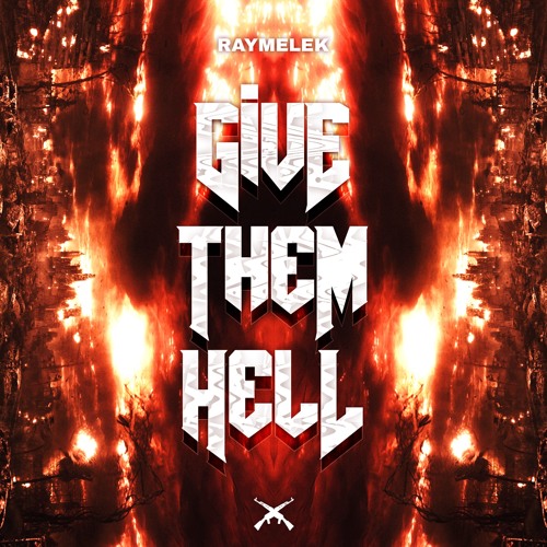 Raymelek - Give Them Hell (GIVE THEM HELL EP)