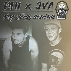 MH x JVA- Nog Altijd Dezelfde (1op13 mixtape 22-04-19)