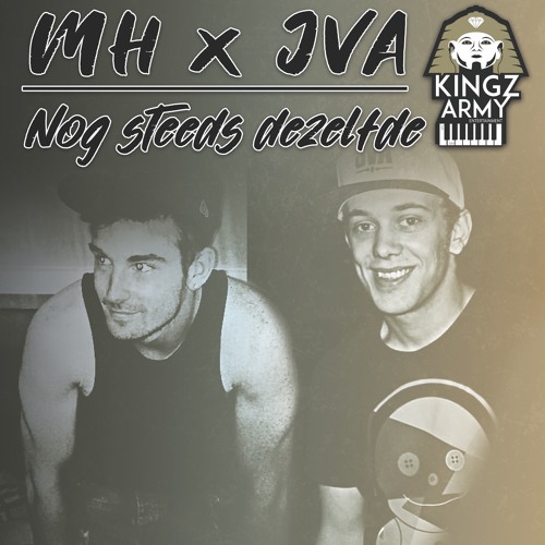 MH x JVA- Nog Altijd Dezelfde (1op13 mixtape 22-04-19)