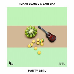 Roman Blanco & Larsema - Party Girl