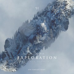 A Grand Exploration (4th template demo)