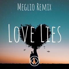 Khalid & Normani - Love Lies (Meglio Remix)