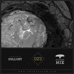 Sullust - Murder Mix 023 - Smokey Crow