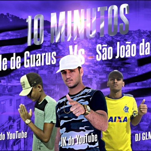 3 PARTE 10 MINUTOS DE FININHA { BAILE DE GUARUS VS SJB } { JK DO YOUTUBE - NP & GLM }