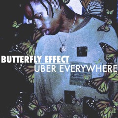 UBER EVERYWHERE X BUTTERFLY EFFECT