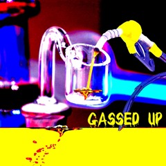 Gassed Up- feat. Andrew Gray, Pat Simmons, Mike Deezy, & Yxng Bau$(Prod. by TRUST2O1BEATS X Dj Lex)