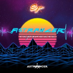 Astrancer - Vaporwave