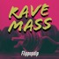 Rave Mass