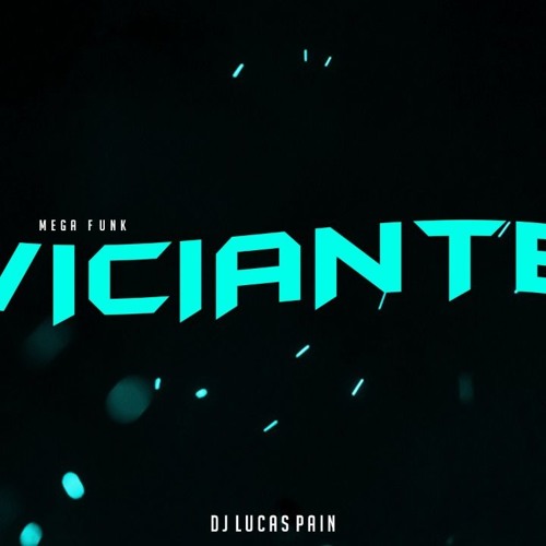 MEGA VICIANTE- ABRIL 2019 ( DJ LUCAS PAIN )