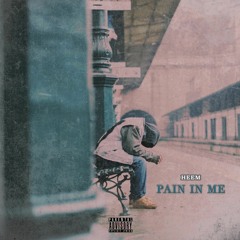 HEEM - PAIN IN ME (prod by KaydoeProductionz)
