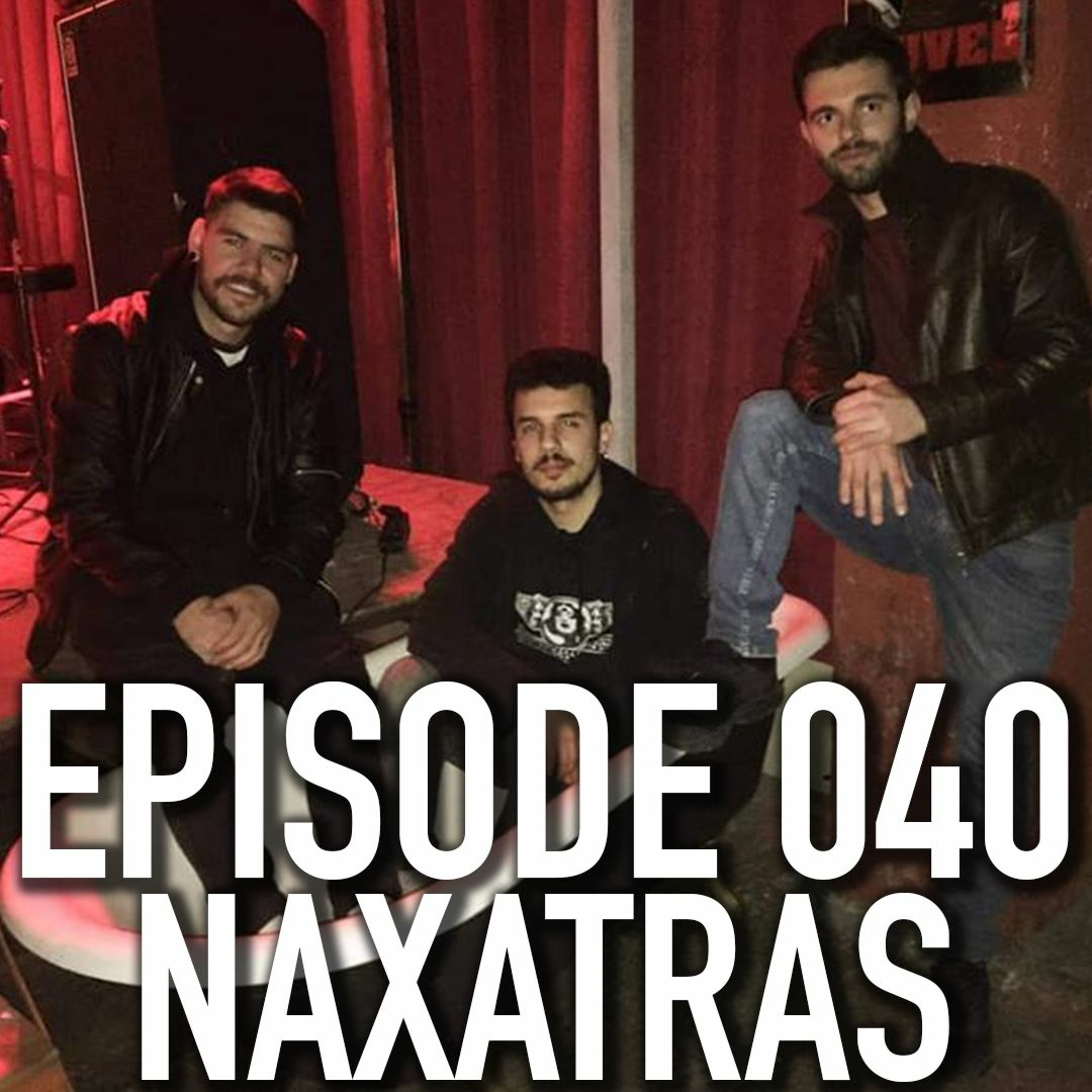 040 - Naxatras [Psychedelic Rock] episode artwork