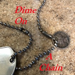 Dime On A Chain - Lyrics by Tony Harris - Featuring Glen Granthem - Original