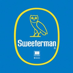 Sweeterman - Drake (UNRELEASED)