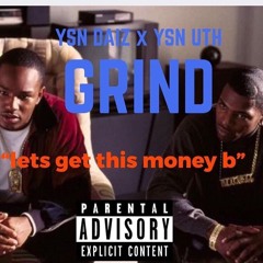 Ysn daiz x Ysn Uth Grind