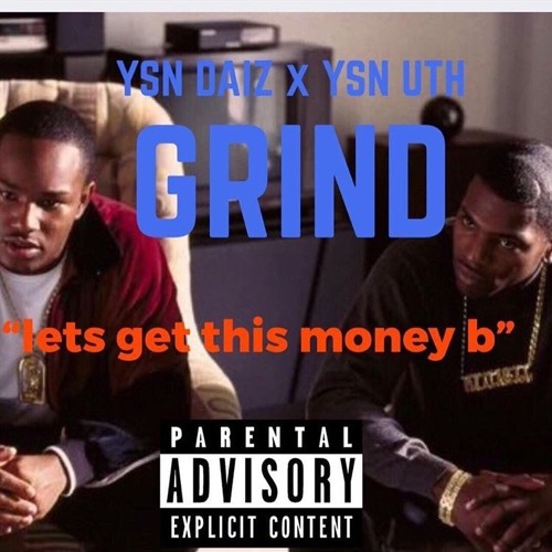 Ysn daiz x Ysn Uth Grind