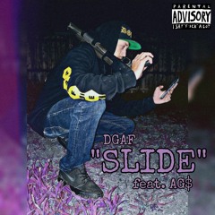 DGAF - SLIDE feat.AG$