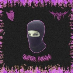 DIVBLX97. X A.M.E.C.K - SUPER FUEGO (PROD. NINETIME)
