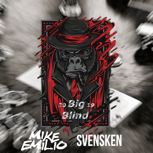 Mike Emilio & Svensken - Big Blind 2019