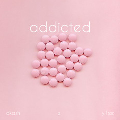💊 addicted - dkash x y1ee (Prod. dkash)