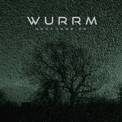 FCQ003 Wurrm - Nocturne