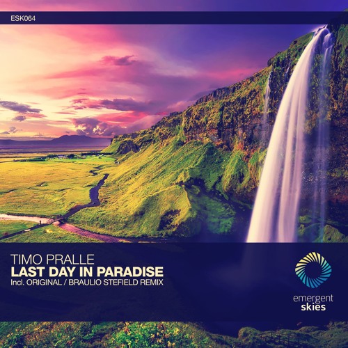 Timo Pralle - Last Day In Paradise (Original Mix) [ESK064] - Preview
