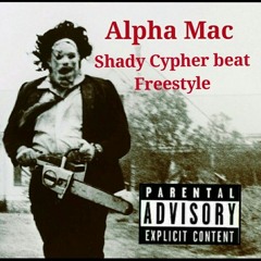 Shady Cypher beat Freestyle - Alpha Mac