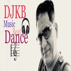 DJ KB MIX EDM,DANCE,POP 2019