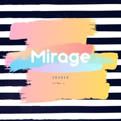 Eruker - Mirage (feat.Luka Megurine)
